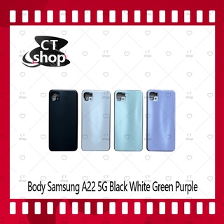 สำหรับ Samsung A22 5G อะไหล่บอดี้ เคสกลางพร้อมฝาหลัง Body อะไหล่มือถือ คุณภาพดี CT Shop