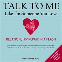 Talk to Me Like I'm Someone You Love : Relationship Repair in a Flash