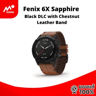 [ผ่อนได้ ไม่บวกเพิ่ม] Garmin Fenix 6X Sapphire DLC with Chestnut Leather เครื่องศูนย์ ประกัน 1 ปี TTG SKU 010-02157-4B