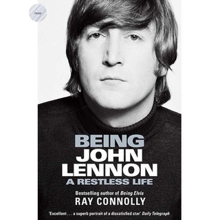 BEING JOHN LENNON : A RESTLESS LIFE