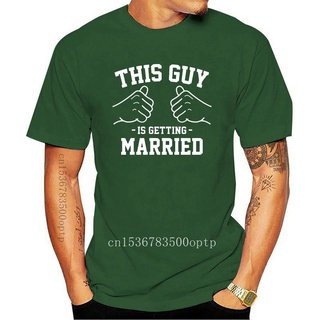 เสื้อยืดสีขาวเสื้อยืด พิมพ์ลาย This guy is Get married สําหรับเจ้าบ่าว งานแต่งงานS-4XL