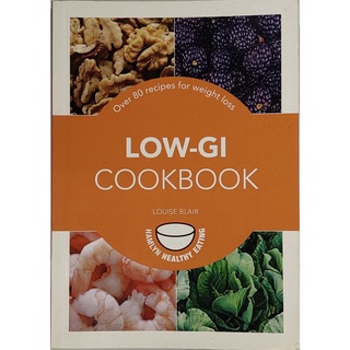 หนังสือ อาหาร เพื่อสุขภาพ น้ำตาลต่ำ ภาษาอังกฤษ LOW-GI COOKBOOK 128Page