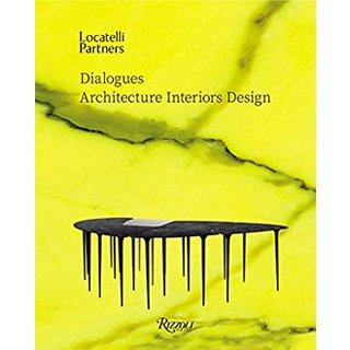 Locatelli Partners : Dialogues: Architecture Interiors Design [Hardcover]หนังสือภาษาอังกฤษมือ1(New) ส่งจากไทย