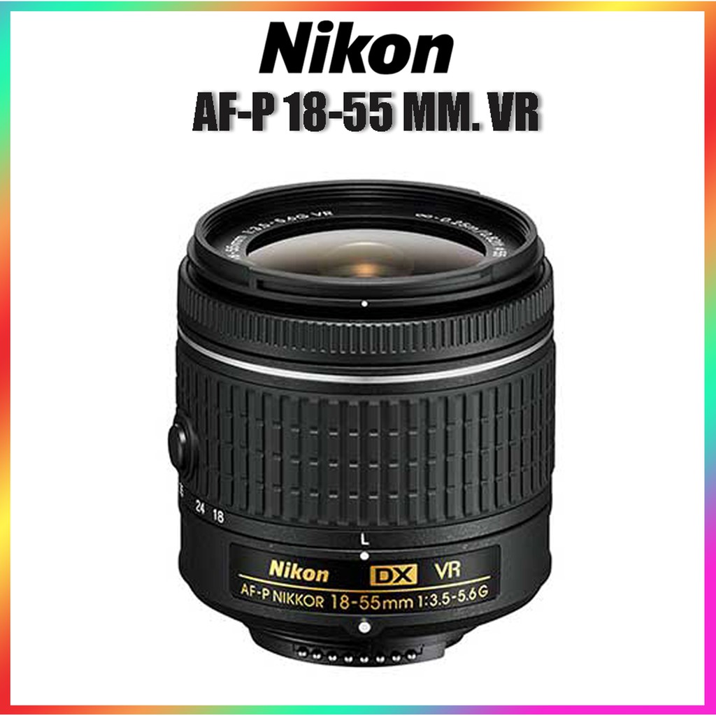 Nikon AF-P 18-55 MM. F/3.5-5.6 DX G VR (ของใหม่) | Shopee Thailand