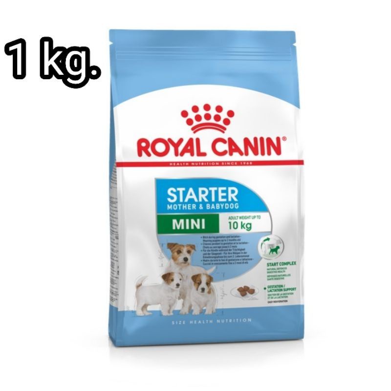 Royal Canin​ สูตร Mini Starter​ 1​ kg. ลูกสุนัข​พันธุ์​เล็ก​