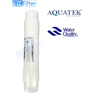 ไส้กรองแบบ inline เสียบ Post Carbon Filter AQUATEK 2.5*12 นิ้ว