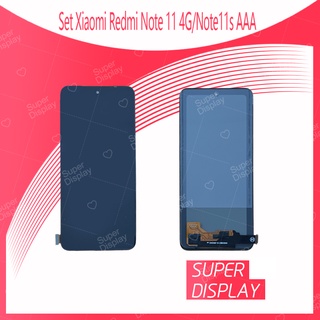 Set Xiaomi Redmi Note 11 4G / Note 11s AAA อะไหล่จอชุด หน้าจอพร้อมทัสกรีน LCD Display Touch Screen Super Display