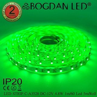 LED STRIP C-A3528-60-GREEN DC-12V  4.8W/1M IP20 ยี่ห้อBOGDAN LED แอลอีดีไฟเส้นสำหรับตกแต่ง 300LED/5M 24W/5M Grade A