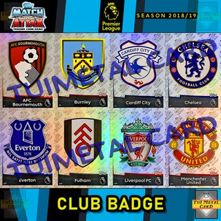 MATCH ATTAX 2018/19 PREMIER LEAGUE: CLUB BADGE ตราสโมสร การ์ดสะสมฟุตบอล Football Trading Card