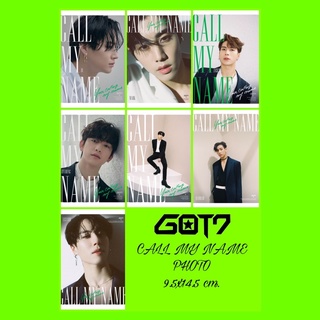 GOT7 💚 - CALL MY NAME PHOTO SIZE 9.5x14.5 cm.