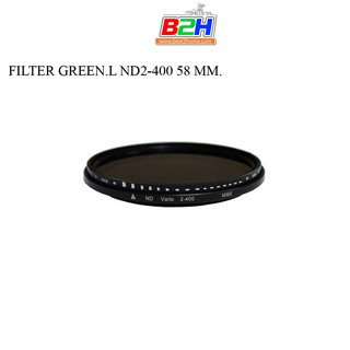 GREEN.L ND2-400 FILTER 58 MM.พร้อมส่ง