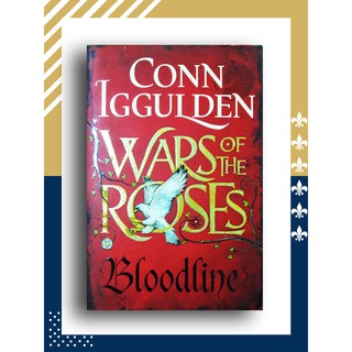 Wars of the Roses: Bloodline โดย Conn Iggulden