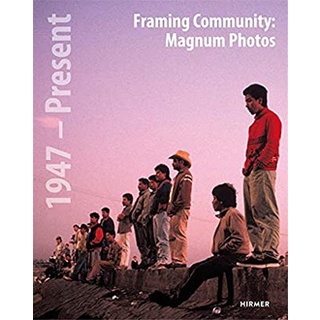 Framing Community : Magnum Photos 1947 - Present หนังสือภาษาอังกฤษมือ1(New) ส่งจากไทย