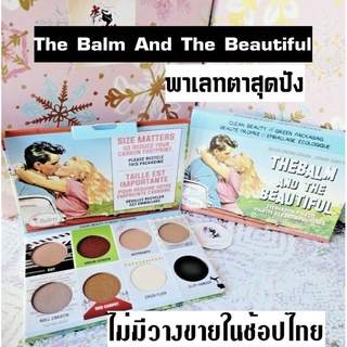 ❌ฮอตมาก❌ The Balm and The Beautiful Episode 1 พาเลทตาสุดคุ้ม 🌈 ของแท้จากอเมริกา 🇺🇸