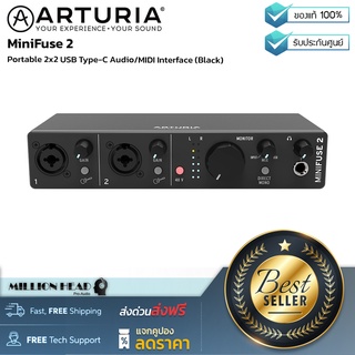 Arturia : MiniFuse 2 by Millionhead (USB-C Audio Interface ขนาด 2x2 แบบ Combo Input XLR/Instrument)