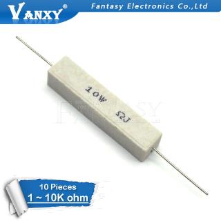 10pcs 10W Cement resistance resistor 1 2 5 8 10 15 20 25 100 ohm 1R 2R 5R 8R 10R 15R 20R 25R 100R 1k 2k 10k