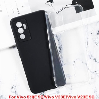 เคสโทรศัพท์ซิลิโคน TPU แบบนิ่ม สําหรับ Vivo S10E 5G Vivo V23E Vivo V23E 5G