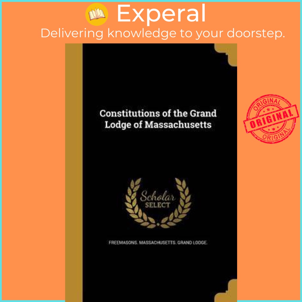 สถาบัน Grand Lodge of Massachusetts โดย Freemasons Massachusetts Grand Lodge (ฉบับสหรัฐอเมริกาปกอ่อน