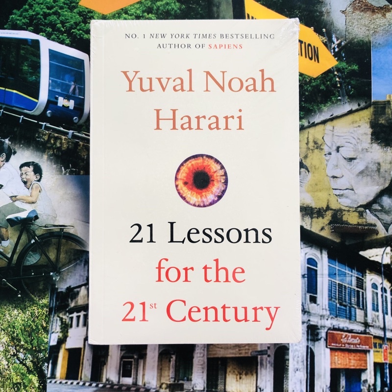 21 บทเรียนสําหรับศตวรรษที่ 21 โดย Yuval Noah Harari