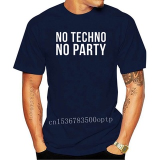 [S-5XL]เสื้อยืดลําลอง แขนสั้น พิมพ์ลาย NO TECHNO NO PARTY สไตล์สตรีท สําหรับผู้ชาย 602661