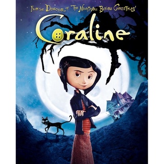 โครอลไลน์กับโลกมิติพิศวง Coraline : 2009 #หนังการ์ตูน - แฟนตาซี