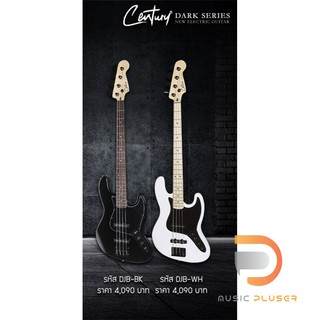 Century DJB Jazz Bass 4 กีต้าร์เบสไฟฟ้าทรง Jass Bass  Century   กับรูปทรง Jazz  ในสไตล์โทน Dark  รุ่นนี้จะมี 2สี