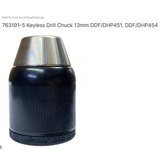 Makita Keyless drill chuck 13 mm. Part no. 763191-5 for model. DDF/DHP451,DDF/DHP454 อะไหล่หัวจับดอก ขนาด 13 มิล (4หุน)