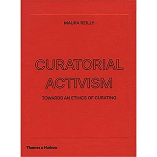 Curatorial Activism : Towards an Ethics of Curating [Hardcover]หนังสือภาษาอังกฤษมือ1(New) ส่งจากไทย