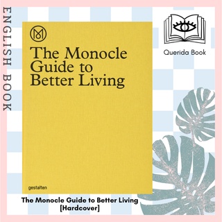 [Querida] หนังสือภาษาอังกฤษ The Monocle Guide to Better Living : Foreword by Tyler Brûlé