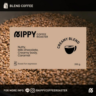 Nippy Coffee Roaster เมล็ดกาแฟคั่ว Creamy Blend