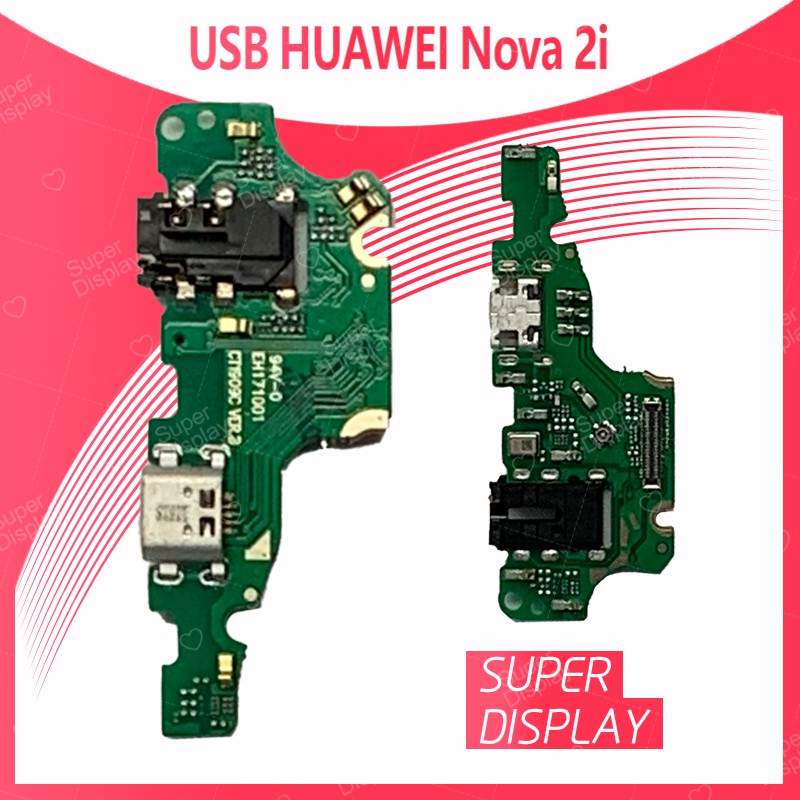 Huawei nova 2i/RNE-L22 อะไหล่สายแพรตูดชาร์จ แพรก้นชาร์จ Charging Connector Port Flex Cable（ได้1ชิ้นค่ะ) Super Display