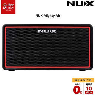 NUX Mighty Air แอมป์กีตาร์ by iGuitar Music