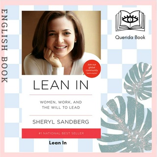 [Querida] หนังสือภาษาอังกฤษ Lean in : Women, Work, and the Will to Lead by Sheryl Sandberg