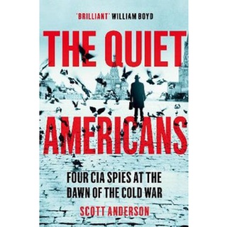 หนังสือใหม่พร้อมส่ง QUIET AMERICANS, THE: FOUR CIA SPIES AT THE DAWN OF THE COLD WAR - A TRAGEDY IN