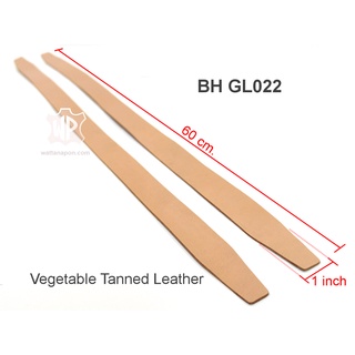 BH GL022 สายหนังฟอกฝาดญี่ปุ่น** ยาว60ซม. 1คู่ Veg.Tan leather strap 60cm. DIY, 1 pair