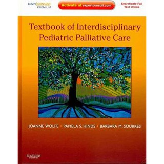 Textbook of Interdisciplinary Pediatric Palliative Care, 1ed - ISBN 9781437702620