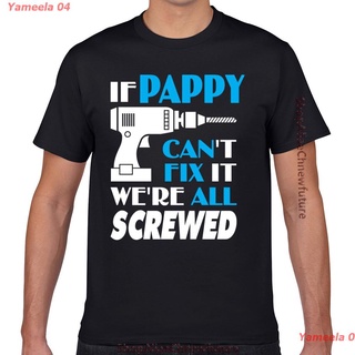 ผ้าฝ้ายคอกลมYameela 04 New เสื้อยืดพิมพ์ลาย If Pappy Cant Fix It Fathers Day เสื้อยืดแฟชั่นผู้ชาย Xxxl salefrom S-4XL