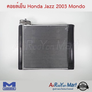 คอยล์เย็น Honda Jazz GD 2003-2007 Mondo ฮอนด้า แจ๊ส