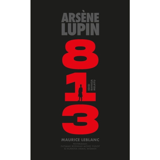 [PENERBIT-X] Arsène Lupin: 813 - รุ่นมาเลย์ (L179, BL175, Y28)