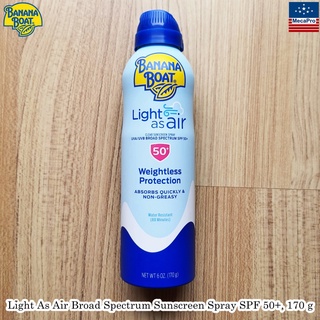 Banana Boat® Light As Air Broad Spectrum Sunscreen Spray SPF 50+, 170 g บานาน่า โบ๊ท ไลท์ แอส แอร์ สเปรย์กันแดด