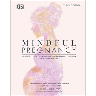 Mindful Pregnancy : Meditation, Yoga, Hypnobirthing, Natural Remedies, and Nutrition