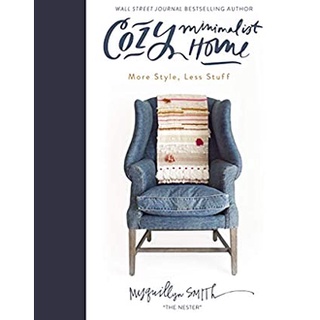 Cozy Minimalist Home : More Style, Less Stuff [Hardcover]หนังสือภาษาอังกฤษมือ1(New) ส่งจากไทย