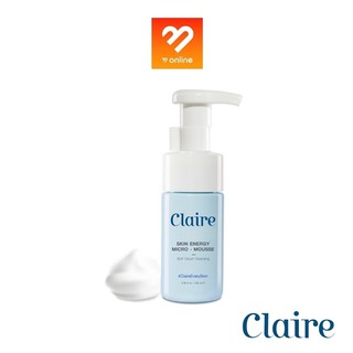 Claire Skin Energy Micro Mousse 100 ml. แคลร์ สกิน เอนเนอร์จี้ ไมโคร-มูส