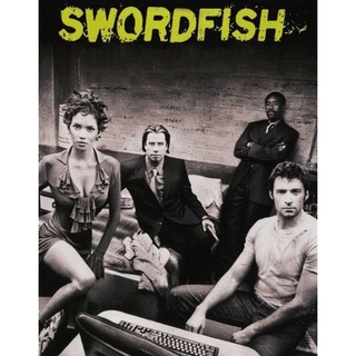 Swordfish พยัคฆ์จารชน ฉกสุดขีดนรก : 2001