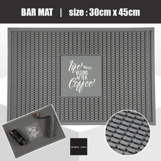 แผ่นยางบาร์ Life begins after coffee bar mat บาร์แมทขนาด 30x45cm