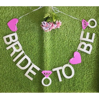 ป้ายแขวนตัวอักษร bride to be ปาร์ตี้สละโสด สินค้าพร้อมส่ง อยู่ไทย