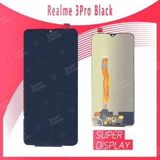 Realme3pro อะไหล่หน้าจอพร้อมทัสกรีน หน้าจอ LCD Display Touch Screen For Realme3pro Super Display