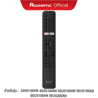 Aconatic รีโมททีวี รุ่น RC-AD04 ใช้สำหรับ SMART TV (Android) Series.100 สำหรับทีวีรุ่น 32HS100AN 43HS100AN 50US100AN 55US100AN 65US100AN