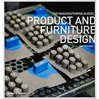 Product and Furniture Design (The Manufacturing Guides) หนังสือภาษาอังกฤษมือ1(New) ส่งจากไทย