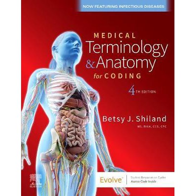 Medical Terminology &amp; Anatomy for Coding: 4ed - ISBN 9780323749572